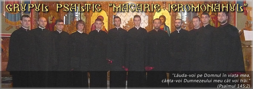 Grupul Psaltic "Macarie Ieromonahul"
